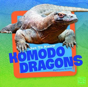 Hardcover Get to Know Komodo Dragons Book