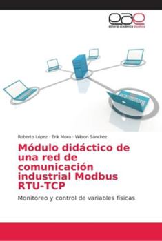 Paperback Módulo didáctico de una red de comunicación industrial Modbus RTU-TCP [Spanish] Book