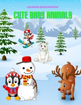 Paperback Cute Baby Animals - Coloring Book for Kids Book