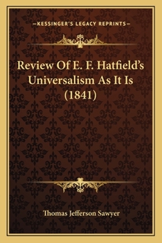 Review Of E. F. Hatfield's Universalism As It Is