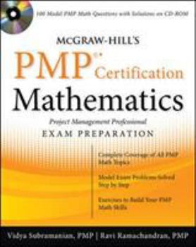 Paperback McGraw-Hill's PMP Certification Mathematics: Project Management Professional Exam Preparation [With CDROM] Book