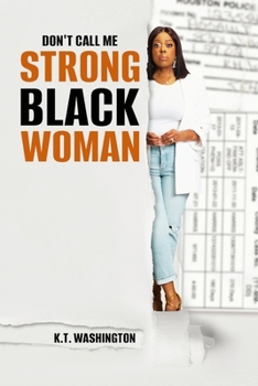 Paperback Don't Call me Strong Black Woman Book