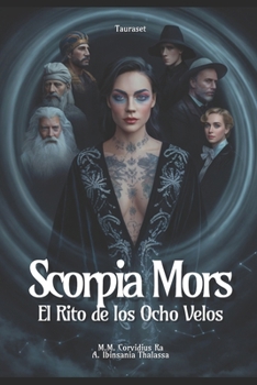 Paperback Scorpia Mors: El Rito de los Ocho Velos [Spanish] Book