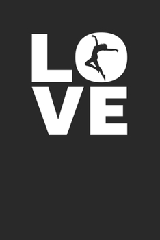 Love: Tanzen Notizbuch A5 Liniert 108 Seiten Notizheft - Ich Liebe Tanzen - Geschenk für Tänzer & Dancer (German Edition)