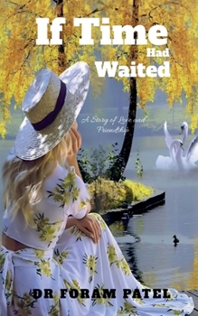 If Time Had Waited: A Story of Love and Friendship