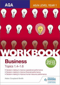 Paperback Aqa A-Level Business Workbook 2: Topics 1.4-1.6 Book