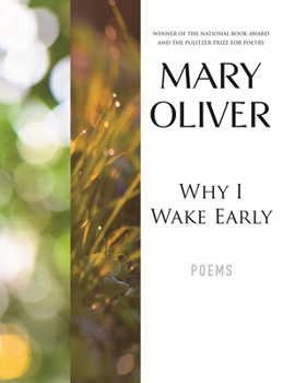 Why I Wake Early: New Poems