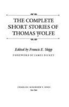 The Complete Short Stories Of Thomas Wolfe