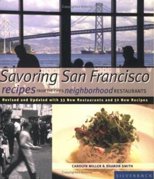 Paperback Savoring San Francisco: Recipes from the city's neighborhood restaurants Book