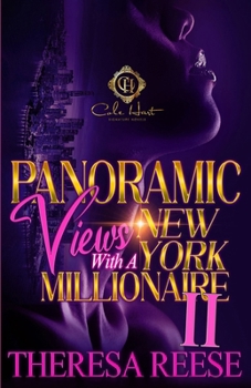 Paperback Panoramic Views With A New York Millionaire 2: An African American Romance: The Finale Book