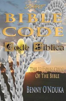 Paperback The Bible Code: Code Biblica The Hidden Code of the Bible Book
