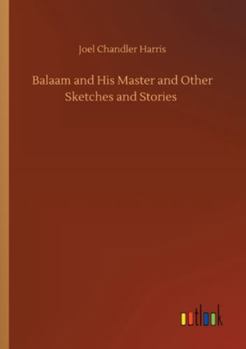 Balaam and His Master, and Other Sketches and Stories (Short Story Index Reprint Series)