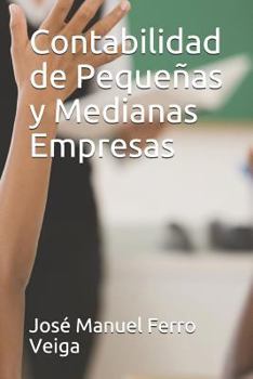 Contabilidad de Pequeñas y Medianas Empresas (Spanish Edition)