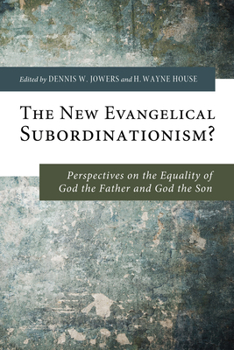 Hardcover The New Evangelical Subordinationism? Book