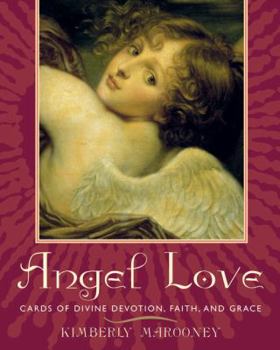 Hardcover Angel Love: Cards of Divine Devotion, Faith, and Grace Book