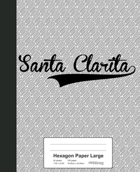 Paperback Hexagon Paper Large: SANTA CLARITA Notebook Book