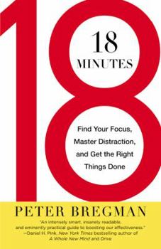 Paperback 18 Minutes: Find Your Focus, Master Distraction, and Get the Right Things Done Book