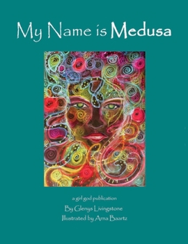 My Name is Medusa - Book  of the My Name Is...