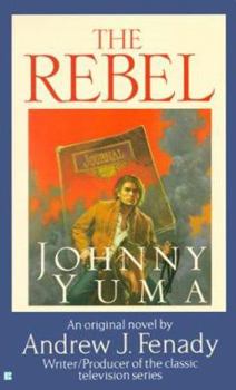 Mass Market Paperback The Rebel: Johnny Yuma Book