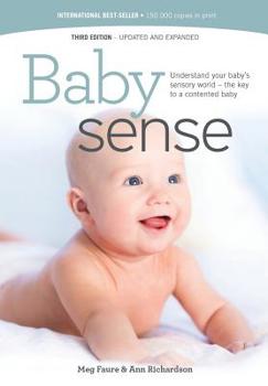 Paperback Baby sense: Understand your baby's sensory world - the key to a contented baby Book