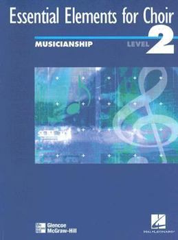 Paperback Essential Elements for Choir, Level 2 Musicianship Student Edition (EXPERIENCING CHORAL MUSIC INTERMEDIATE SE) Book
