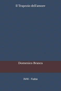 Il Trapezio dell'amore (Serie - Il passero e la fata) (Italian Edition)