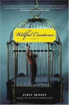 Hardcover Willful Creatures: Stories Book