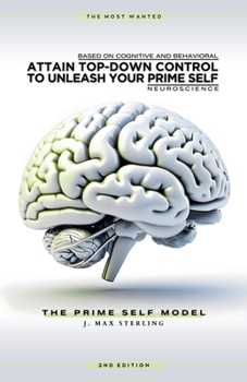 Paperback Attain Top-Down Control to Unleash Your Prime Self Book