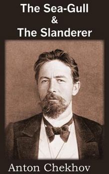 Paperback The Sea-Gull & the Slanderer Book