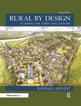 Paperback Rural by Design: Planning for Town and Country Book