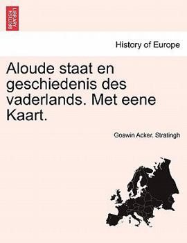 Paperback Aloude Staat En Geschiedenis Des Vaderlands. Met Eene Kaart. Tweede Deel. Tweede Stuk. [Dutch] Book