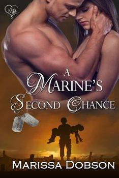 A Marine's Second Chance - Book #3 of the Marine for You