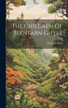 Hardcover The Children Of Blentarn Ghyll Book