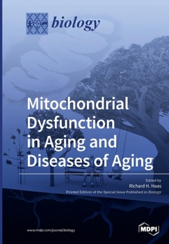 Paperback Mitochondrial Dysfunction in Aging and Diseases of Aging Book