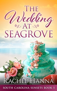 Paperback The Wedding At Seagrove Book
