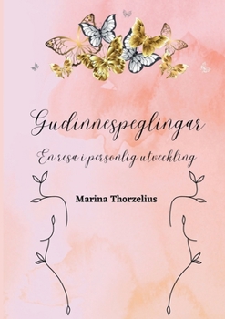 Paperback Gudinnespeglingar: En resa i personlig utveckling [Swedish] Book