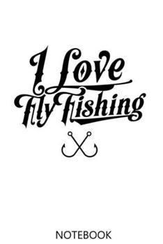 Fly Fishing: A 100 Page Notebook of Lined Interior | Logbook