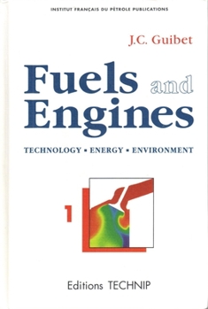 Hardcover Fuels and Engines: Technology Energy Environment Book