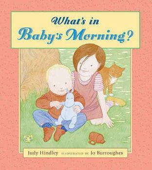 Hardcover What's in Baby's Morning? Book