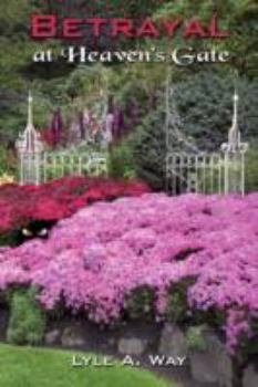 Paperback Betrayal at Heaven's Gate Book