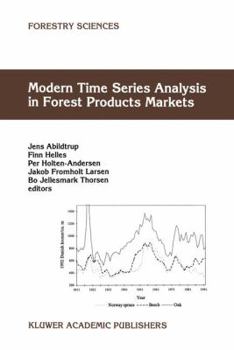 Hardcover Modern Time Series Analysis in Forest Products Markets Book