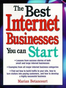 Paperback The Best Internet Businesses You Can Start Book