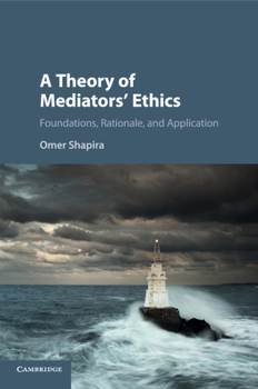 Paperback A Theory of Mediators' Ethics Book