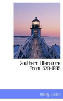 Southern Literature From 1579-1895