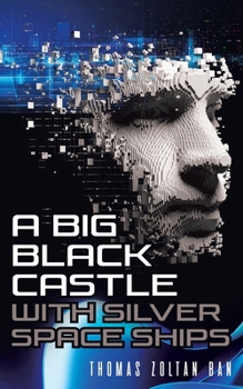 Paperback A Big Black Castle with Silver Space Ships Book