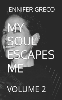 Paperback My Soul Escapes Me: Volume 2 Book