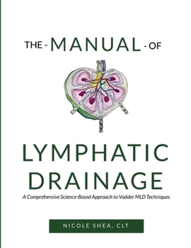 Paperback The Manual of Lymphatic Drainage: For Practitioners Book