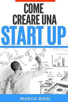 Paperback Come creare una startup [Italian] Book