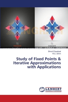 Paperback Study of Fixed Points & Iterative Approximations with Applications Book