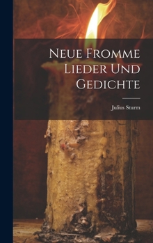 Hardcover Neue Fromme Lieder und Gedichte [German] Book